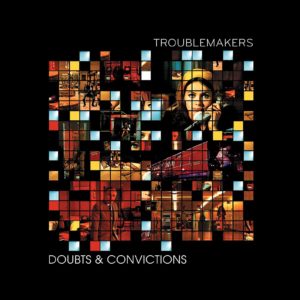 TROUBLEMAKERS